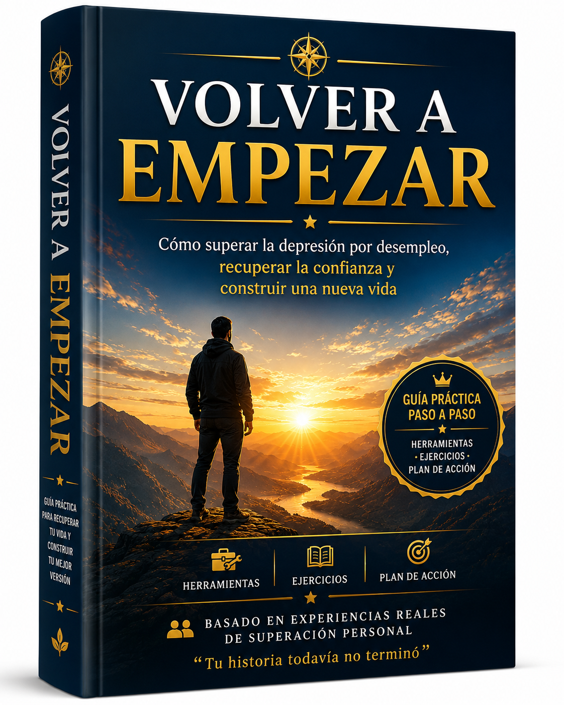 📘 Volver a Empezar: Guía para Superar el Desempleo, Recuperar la Confianza y Construir una Nueva Vida